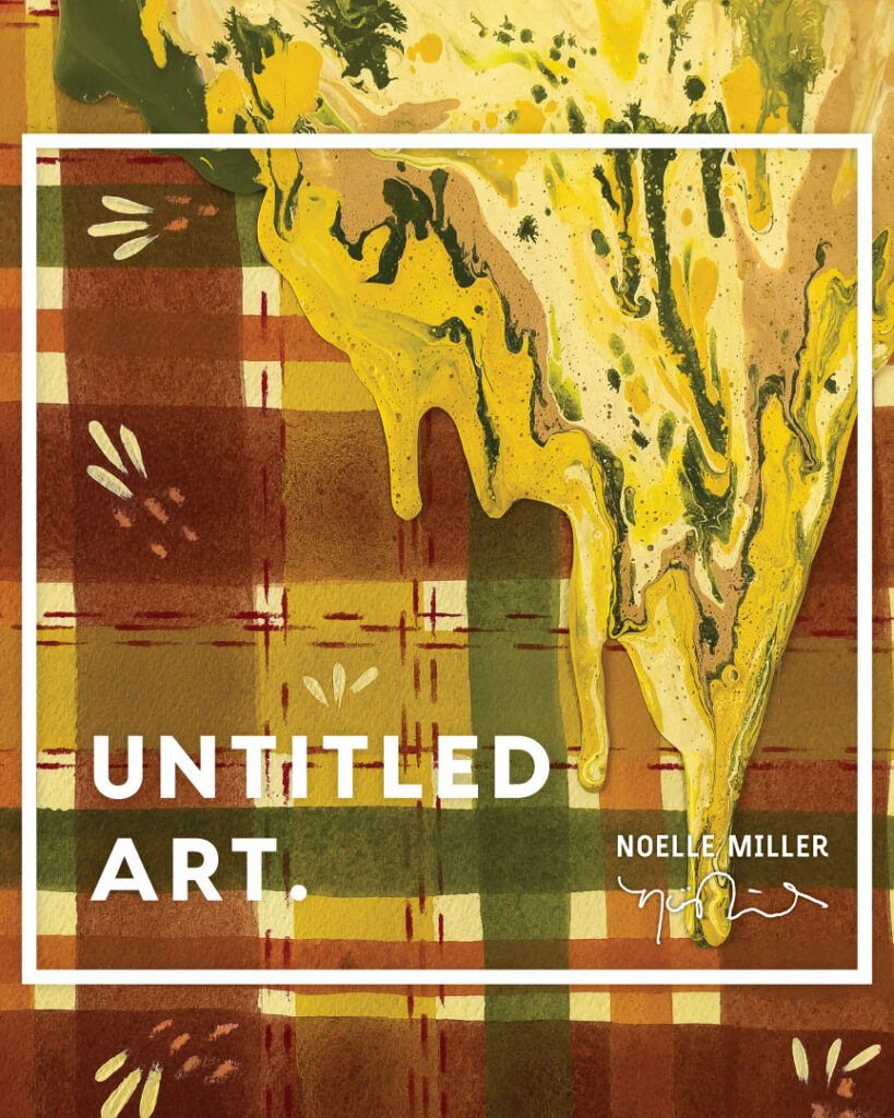 Abstract art with a yellow and green color palette, titled "untitled art" by noelle miller.
